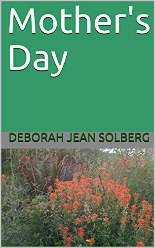 mothers-day-by-deborah-jean-solberg